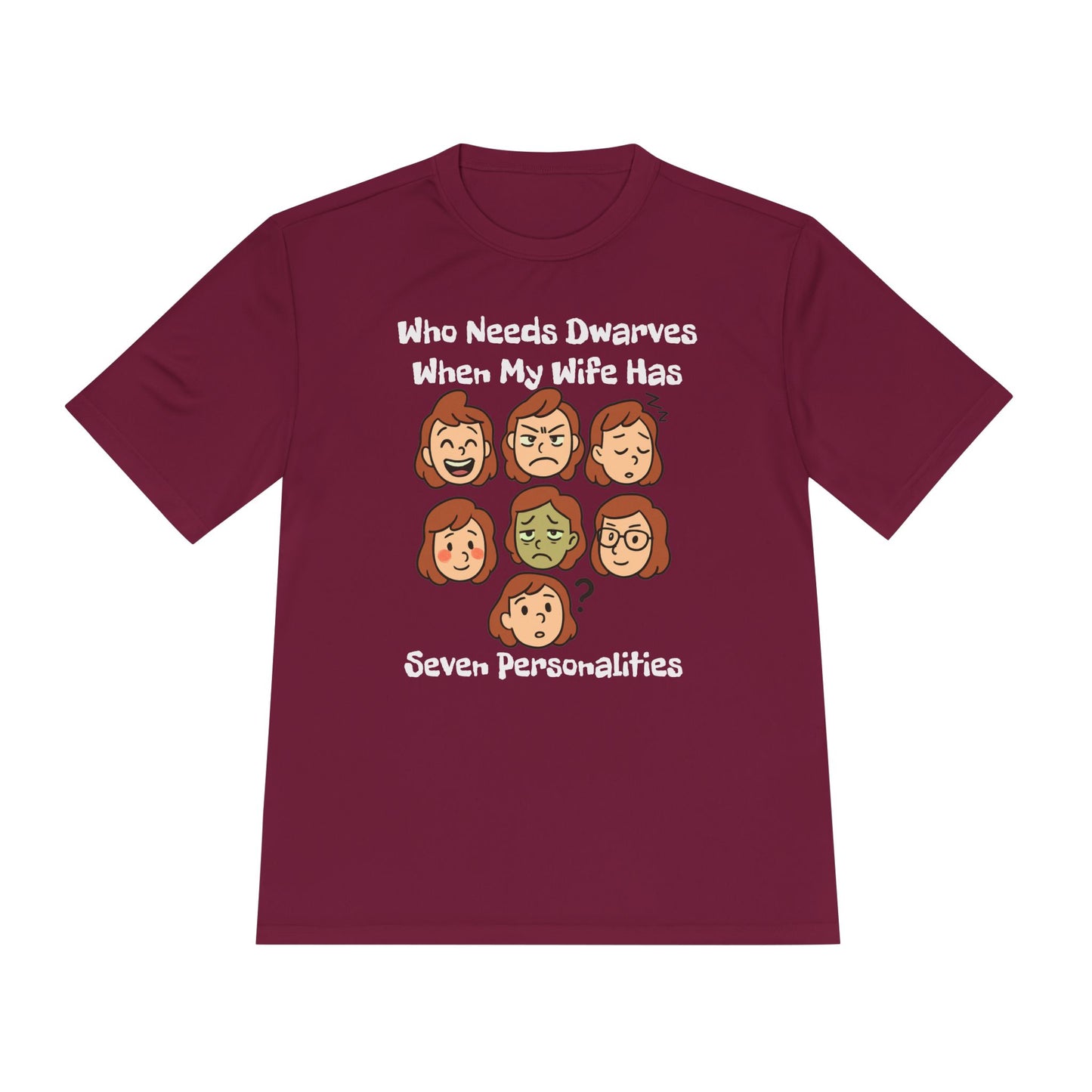Funny Wife Personality Tee — "Who Needs Dwarves When My Wife Has Seven Personalities"