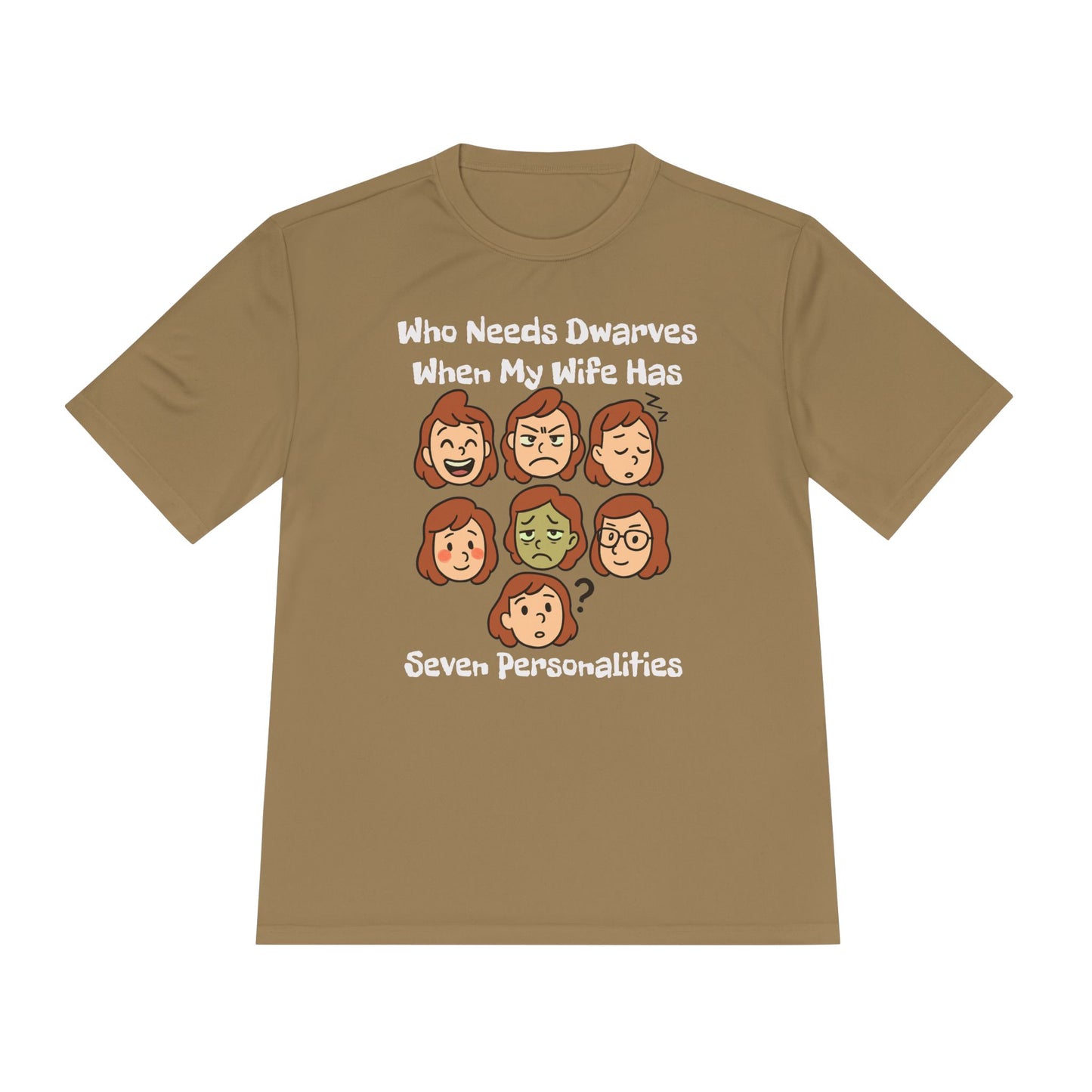 Funny Wife Personality Tee — "Who Needs Dwarves When My Wife Has Seven Personalities"