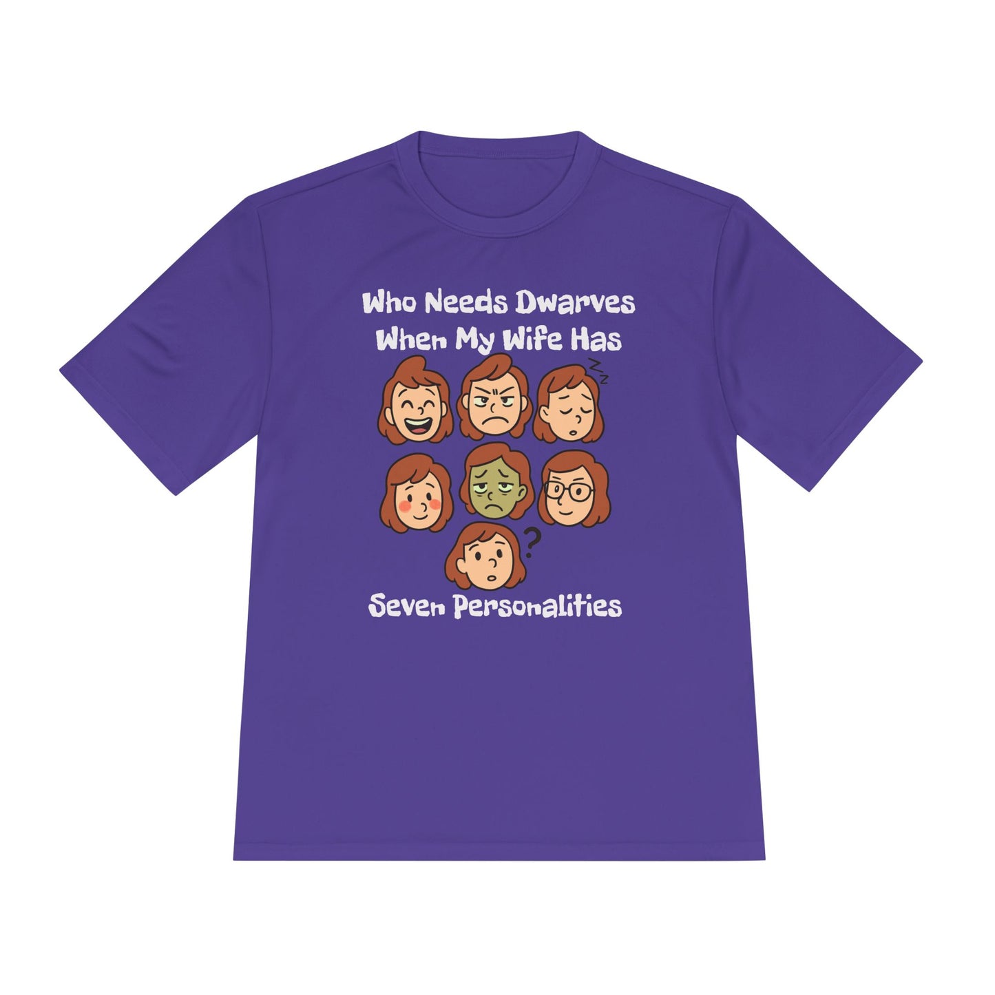 Funny Wife Personality Tee — "Who Needs Dwarves When My Wife Has Seven Personalities"