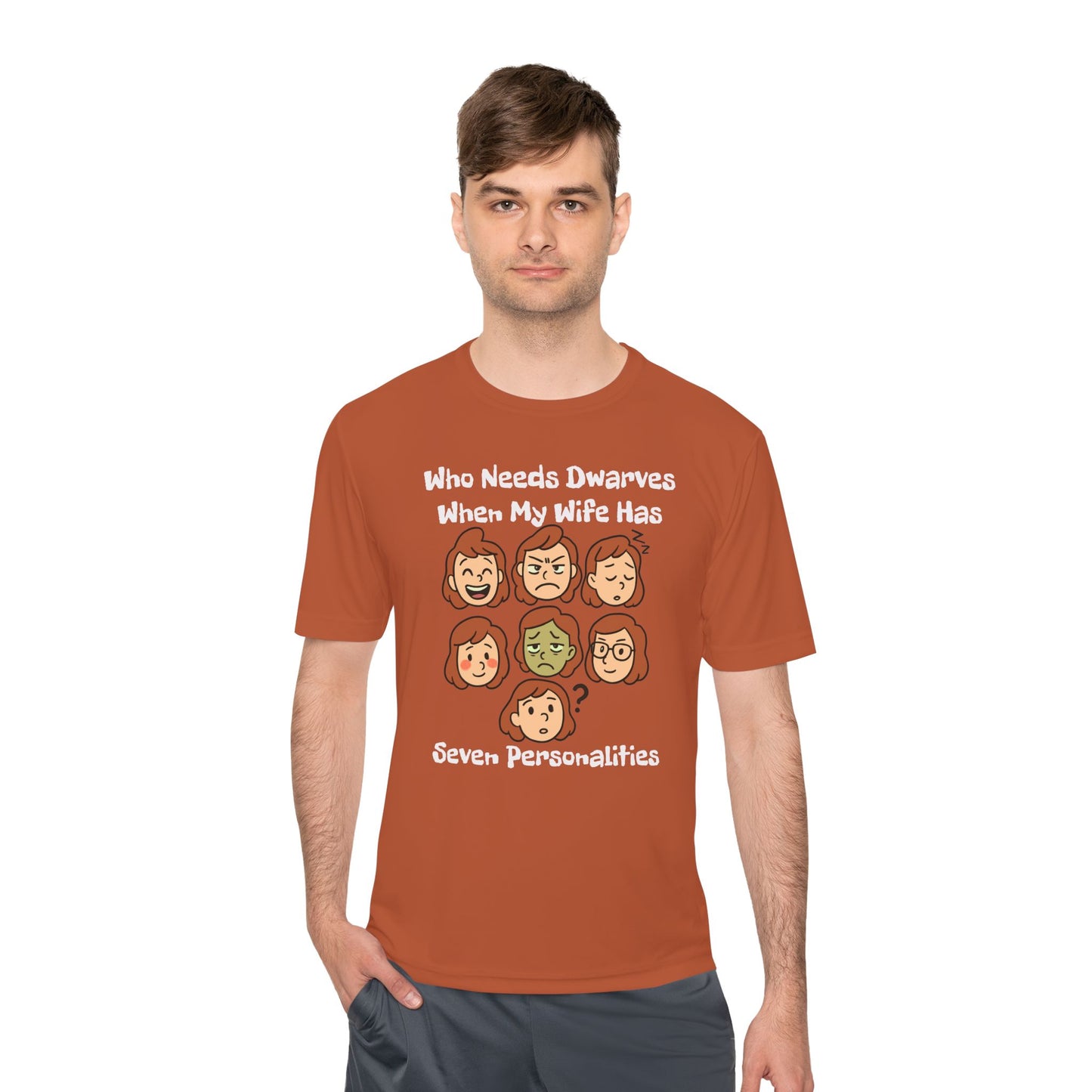 Funny Wife Personality Tee — "Who Needs Dwarves When My Wife Has Seven Personalities"