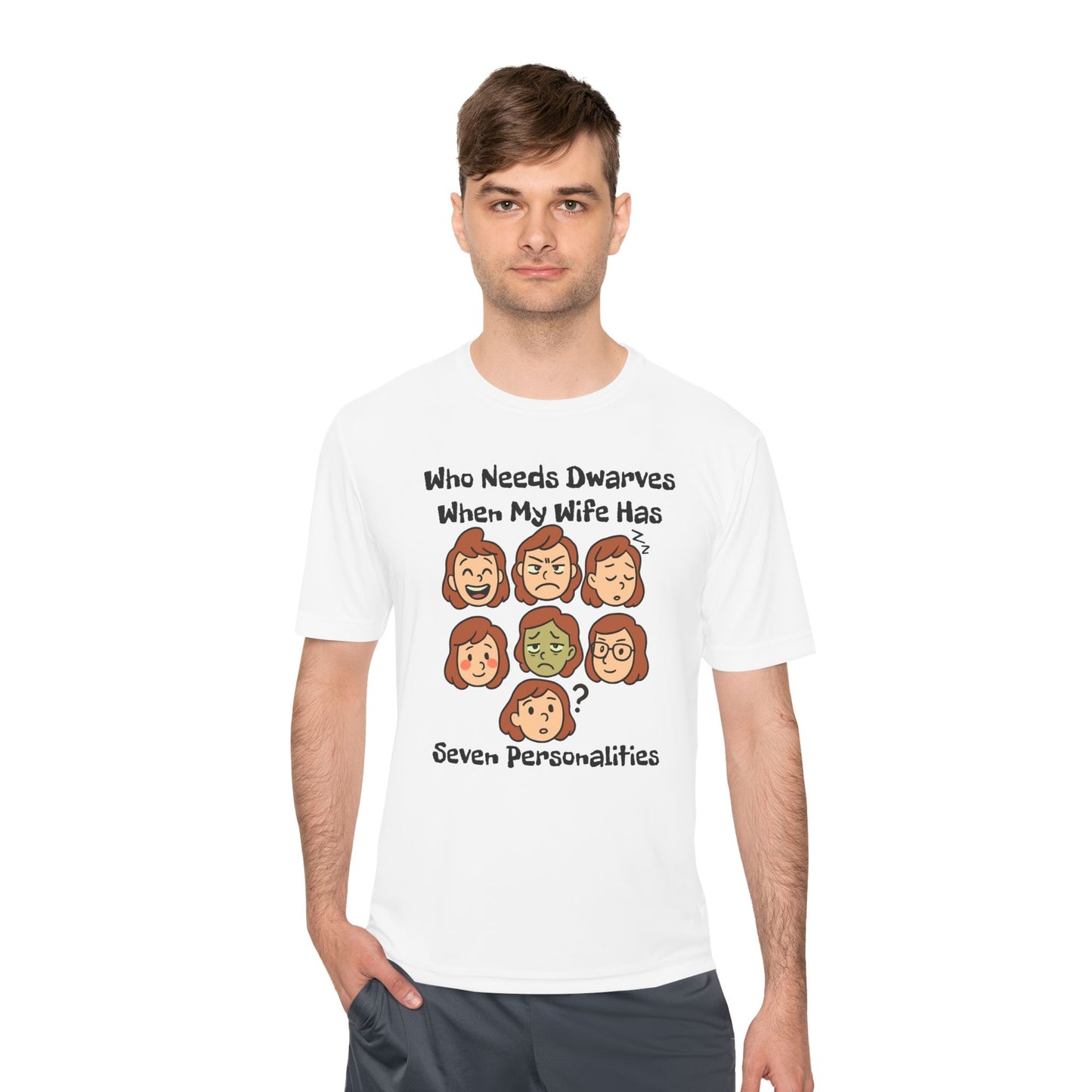 Funny Wife Personality Tee — "Who Needs Dwarves When My Wife Has Seven Personalities"