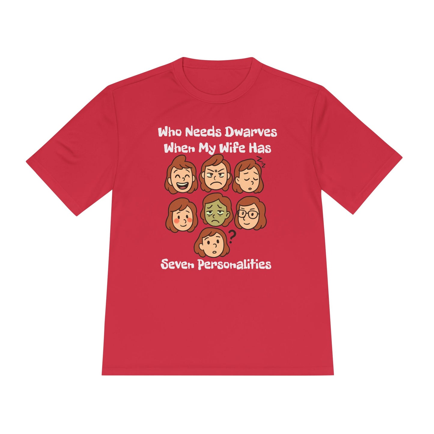 Funny Wife Personality Tee — "Who Needs Dwarves When My Wife Has Seven Personalities"