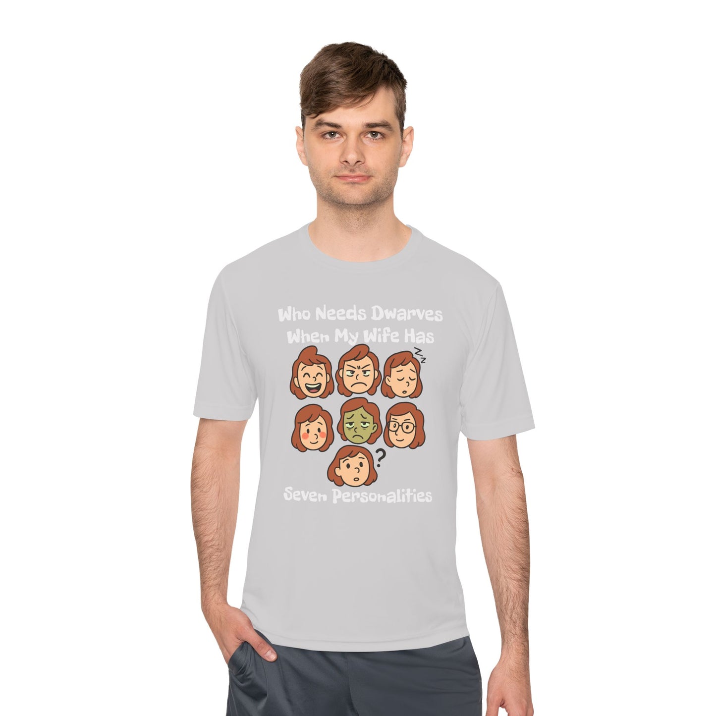 Funny Wife Personality Tee — "Who Needs Dwarves When My Wife Has Seven Personalities"