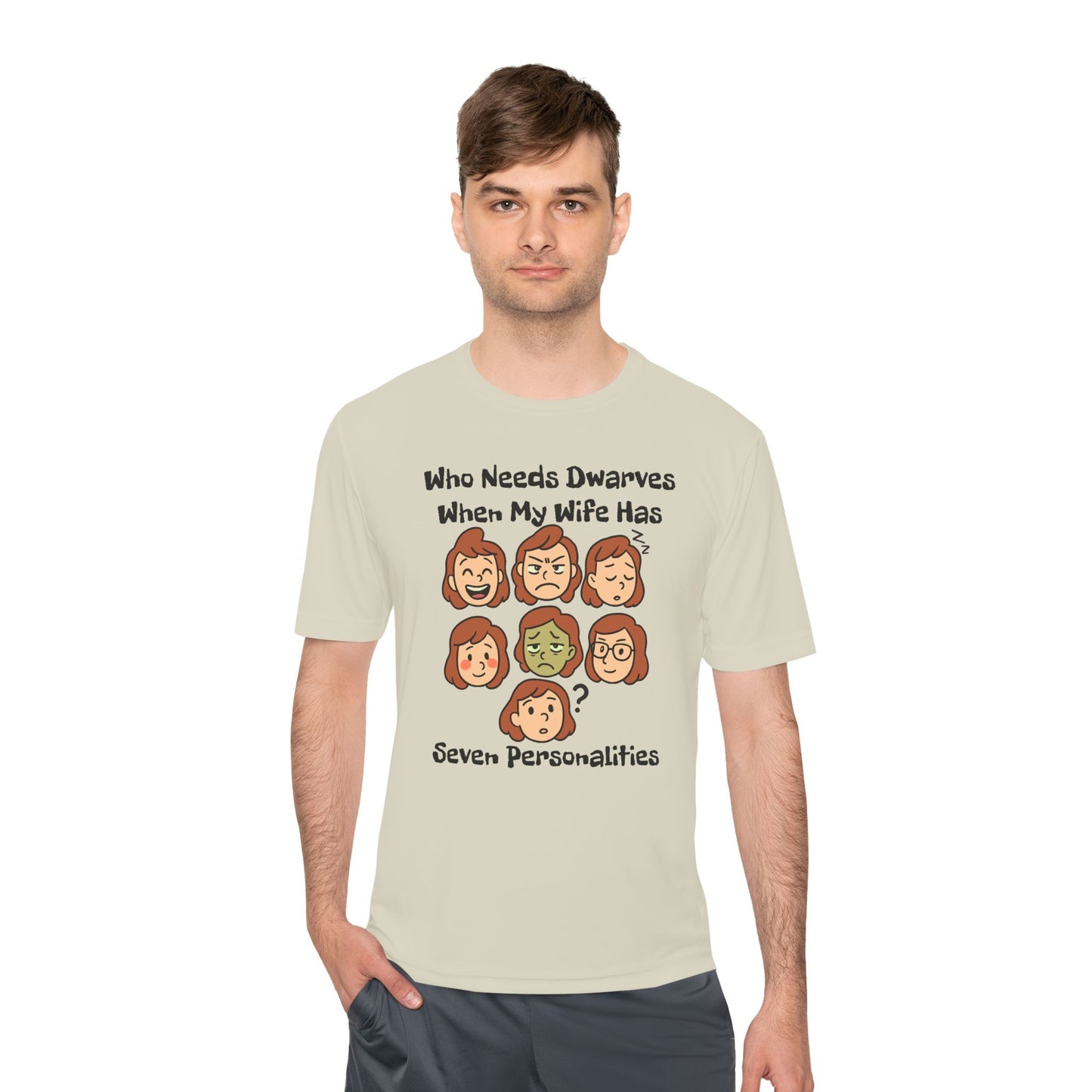 Funny Wife Personality Tee — "Who Needs Dwarves When My Wife Has Seven Personalities"