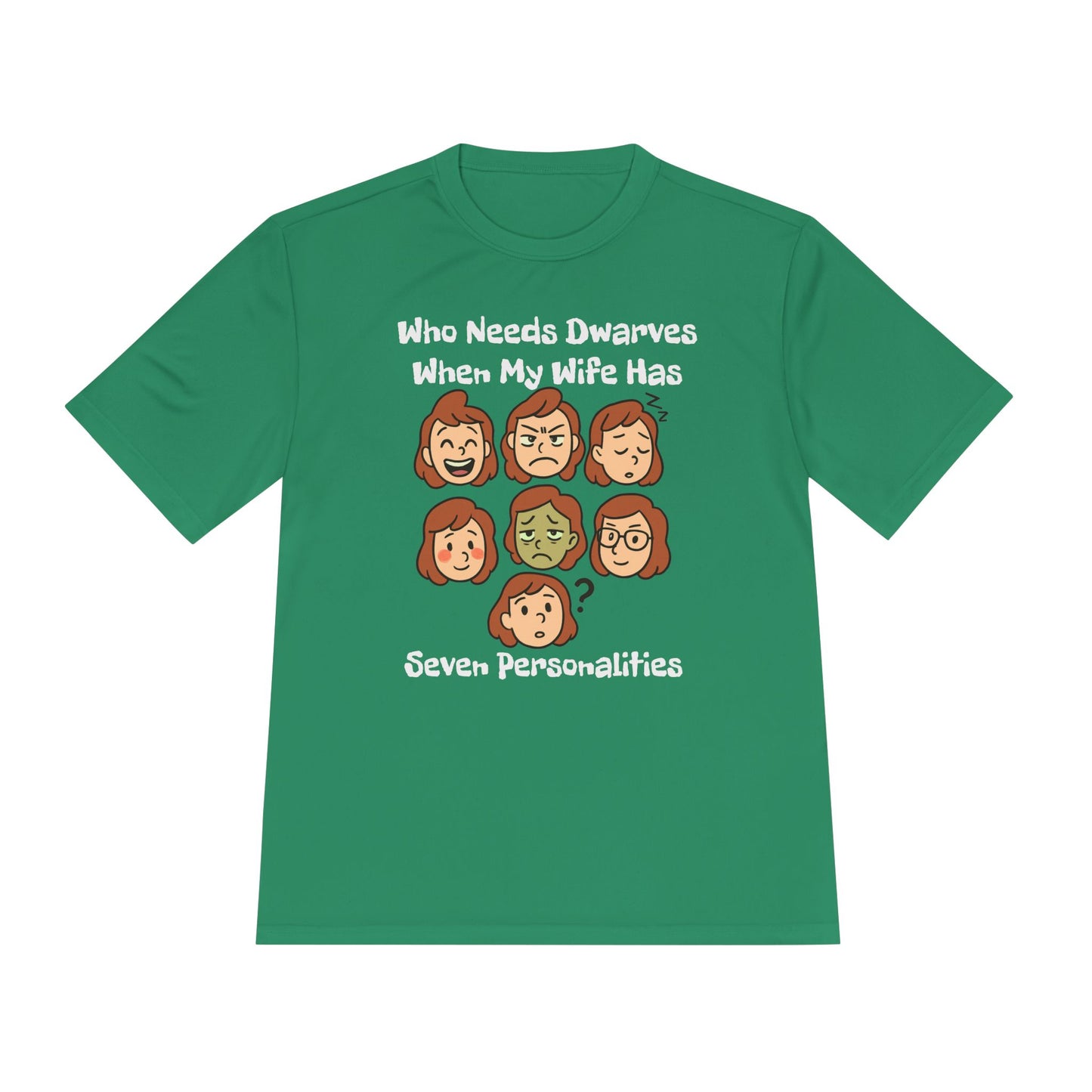 Funny Wife Personality Tee — "Who Needs Dwarves When My Wife Has Seven Personalities"