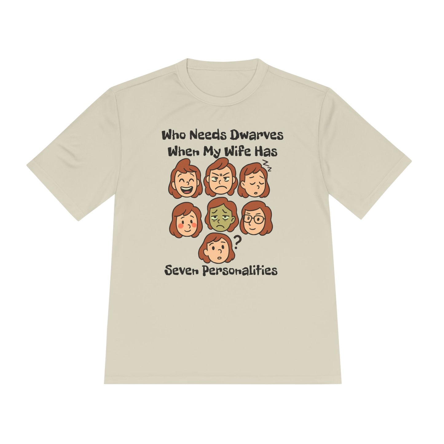 Funny Wife Personality Tee — "Who Needs Dwarves When My Wife Has Seven Personalities"