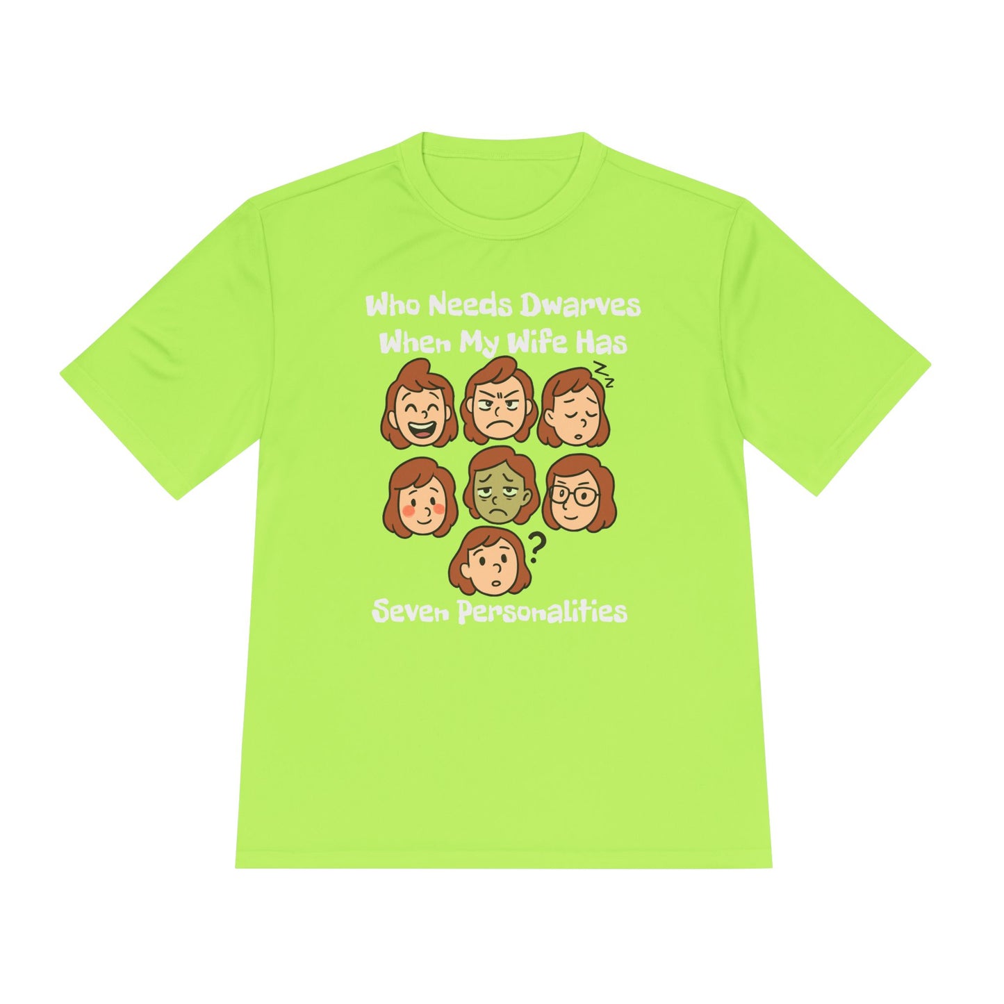 Funny Wife Personality Tee — "Who Needs Dwarves When My Wife Has Seven Personalities"