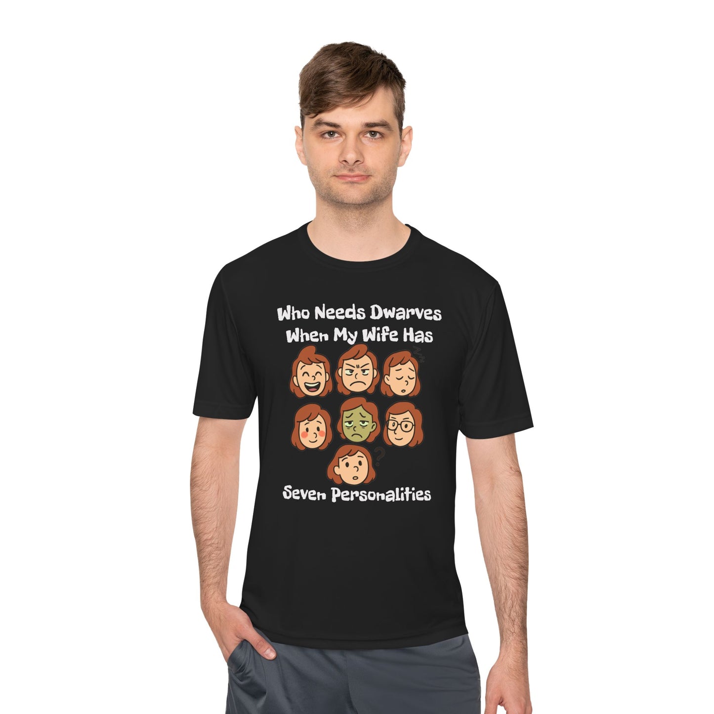 Funny Wife Personality Tee — "Who Needs Dwarves When My Wife Has Seven Personalities"