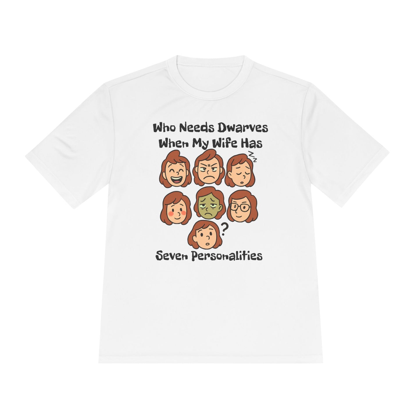 Funny Wife Personality Tee — "Who Needs Dwarves When My Wife Has Seven Personalities"