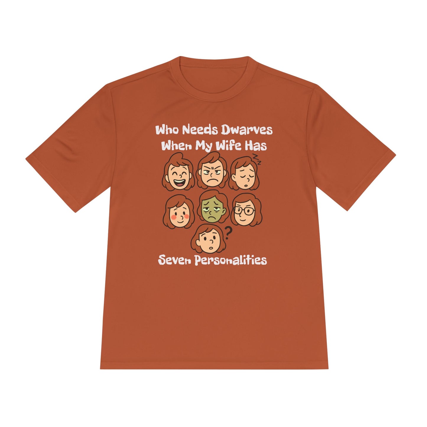 Funny Wife Personality Tee — "Who Needs Dwarves When My Wife Has Seven Personalities"