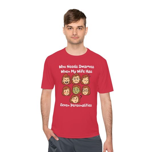 Funny Wife Personality Tee — "Who Needs Dwarves When My Wife Has Seven Personalities"